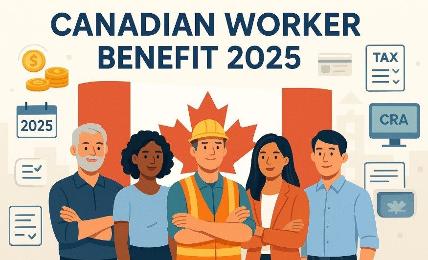 canadian worker benefit 2025